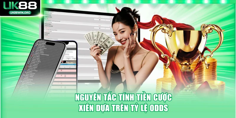 Nguyên tắc tính tiền cược xiên dựa trên tỷ lệ odds