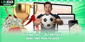 Kèo Nhà Cái C1